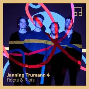 Janning Trumann - Roots & Riots (2022)