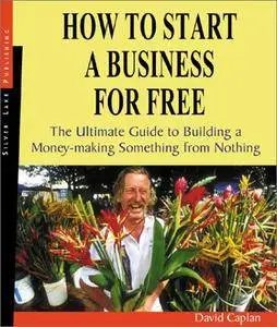 How to Start a Business for Free: The Ultimate Guide to Building Something Profitable from Nothing (Repost)