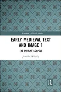 Early Medieval Text and Image Volume 1