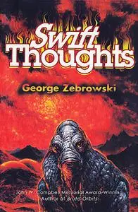 «Swift Thoughts» by George Zebrowski