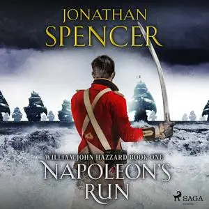 «Napoleon's Run» by Jonathan Spencer
