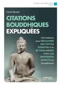 Cécile Becker, "Citations bouddhistes expliquées"