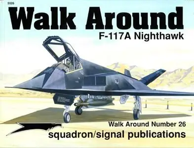 Squadron/Signal Publications 5526: F-117A Nighthawk - Walk Around Number 26 (Repost)