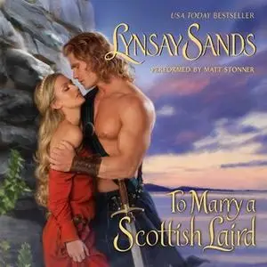 «To Marry a Scottish Laird» by Lynsay Sands