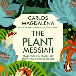 «The Plant Messiah» by Carlos Magdalena