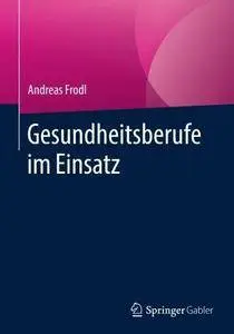Gesundheitsberufe im Einsatz