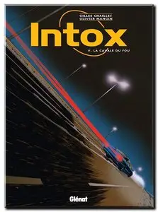 Chaillet & Mangin - Intox - Complet