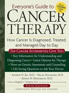 Everyone'S Guide To Cancer Therapy, 4th edition (repost)