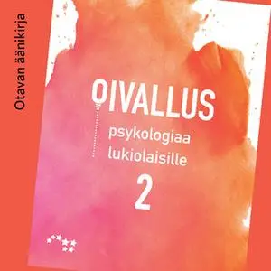 «Oivallus 2 Äänite (OPS16)» by Raimo Niemelä,Raija Anttila,Tiina-Maria Päivänsalo,Sari Lindblom-Ylänne