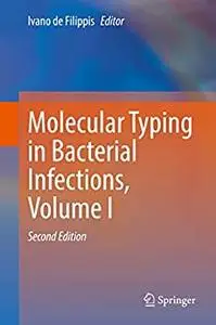 Molecular Typing in Bacterial Infections, Volume I