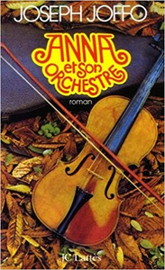 Anna et son orchestre - Joseph Joffo