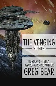 «The Venging» by Greg Bear