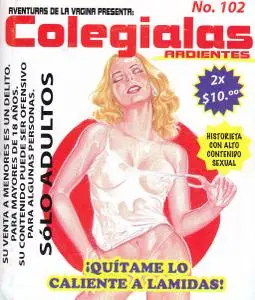 Colegialas Ardientes 102. ¡Quítame lo Caliente a Lamidas!