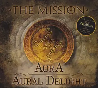 The Mission - AurA / Aural Delight (2014) [2CD] {Oblivion Remaster}