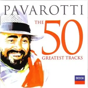 Pavarotti - The 50 Greatest Tracks (2013)