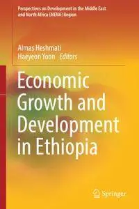 Economic Growth and Development in Ethiopia