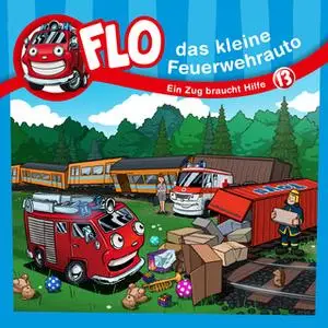 «Flo, das kleine Feuerwehrauto - Band 13: Ein Zug braucht Hilfe» by Christian Mörken