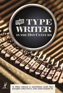 The Typewriter (in the 21st Century) (2012)