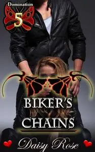 «Biker's Chains» by Daisy Rose