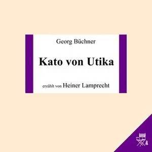 «Kato von Utika» by Georg Büchner