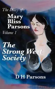 «The Strong Weet Society» by D.H. Parsons