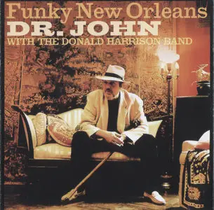 Dr. John with The Donald Harrison Band - Funky New Orleans (1991)