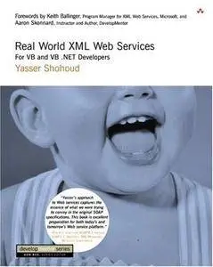 Real World XML Web Services: For VB and VB .NET Developers (Repost)