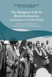 The Religious Left in Modern America: Doorkeepers of a Radical Faith (Repost)