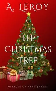 «The Christmas Tree» by Abdiel LeRoy