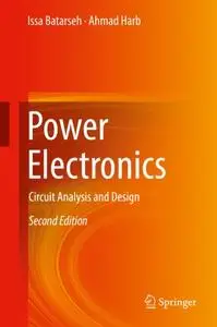 Power Electronics: Circuit Analysis and Design, Second Edition