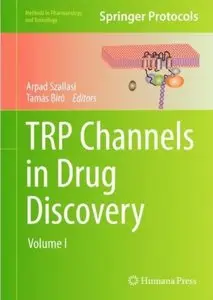 TRP Channels in Drug Discovery: Volume I