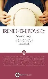 Irène Némirovsky - I cani e i lupi