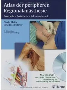 Gisela Meier, Johannes Büttner - Atlas der peripheren Regionalanästhesie: Anatomie - Anästhesie - Schmerztherapie (Auflage: 2)