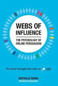 Webs of Influence: The Psychology of Online Persuasion (repost)