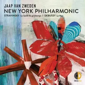 New York Philharmonic & Jaap van Zweden - Stravinsky: Le Sacre du printemps – Debussy: La Mer (2019)