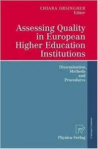 Assessing Quality in European Higher Education Institutions: Dissemination, Methods and Procedures (Repost)