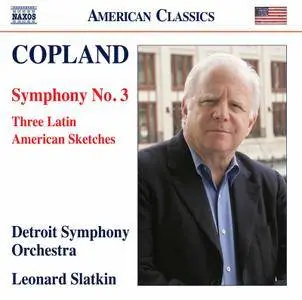 Leonard Slatkin - Copland: Symphony No. 3 & 3 Latin American Sketches (2017)
