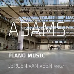 Jeroen van Veen - Adams: Piano Music (2017/2024)