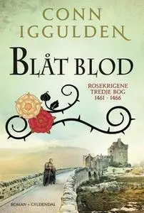 «Blåt blod» by Conn Iggulden