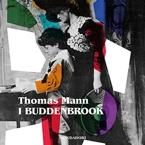«I Buddenbrook» by Thomas Mann
