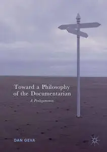 Toward a Philosophy of the Documentarian: A Prolegomenon (Repost)