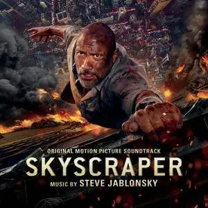 Steve Jablonsky - Skyscraper (Original Motion Picture Soundtrack) (2018)