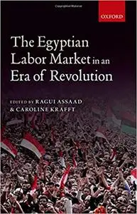 The Egyptian Labor Market in a Era of Revolution