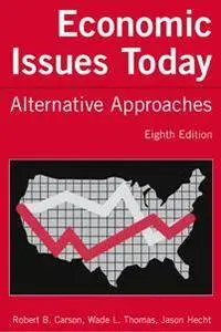 Economic Issues Today: Alternative Approaches, Eighth Edition
