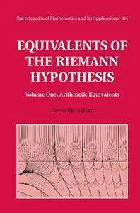 Equivalents of the Riemann Hypothesis: Volume 1, Arithmetic Equivalents