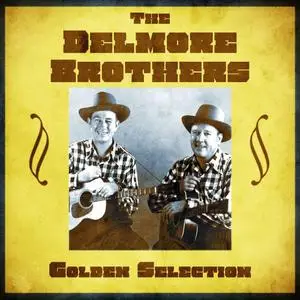 The Delmore Brothers - Golden Selection (2020)