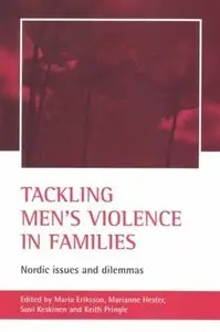 Tackling men's violence in families: Nordic issues and dilemmas