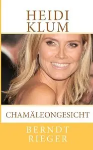 Heidi Klum. Chamäleongesicht