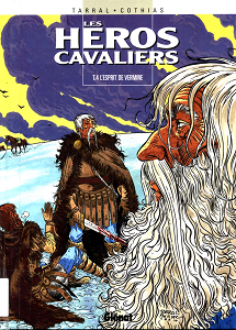 Les Héros Cavaliers - Tome 4 - L'esprit de Vermine