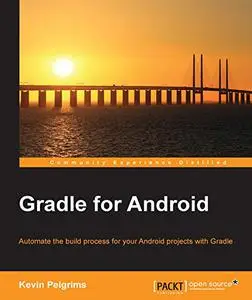 Gradle for Android (Repost)